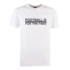 Black Football Is For The Fans - White T-Shirt
