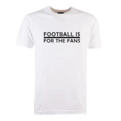 Black Football Is For The Fans - White T-Shirt