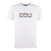 Red/White Football Is For The Fans - White T-Shirt